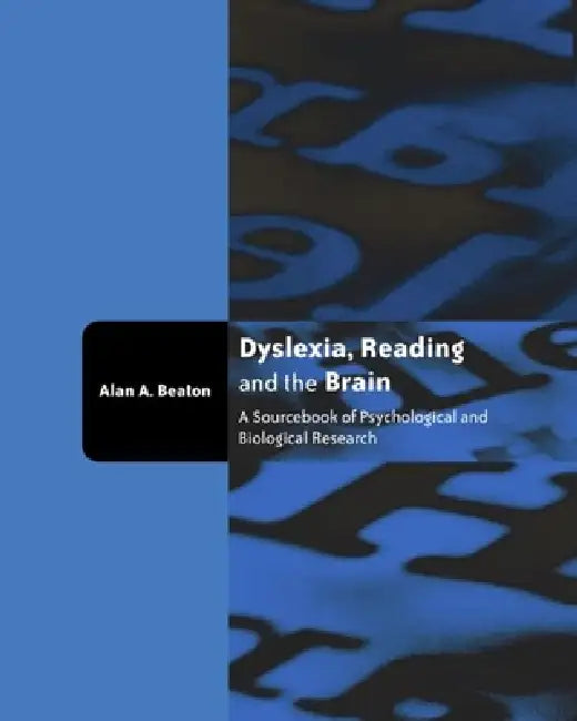 Buy Dyslexia, Reading and the Brain (English, Alan Beaton) β BookShops.in