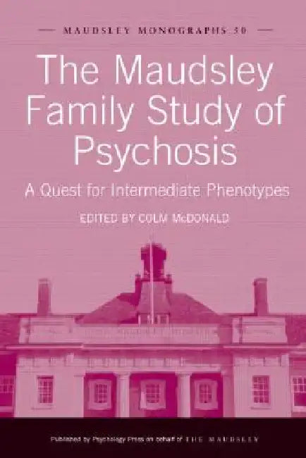 Buy The Maudsley Family Study of Psychosis (English, Colm McDonald) — BookShops.in