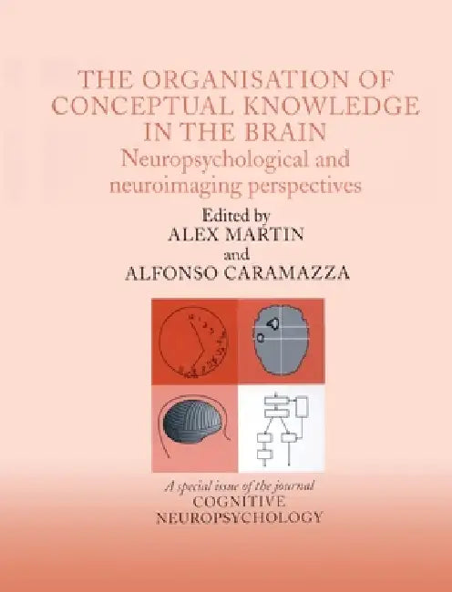Buy The Organisation of Conceptual Knowledge in the Brain (English, Alfonso Caramazza | Alex Martin) — BookShops.in
