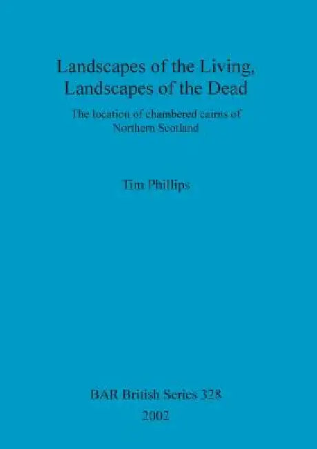 Buy Landscapes of the Living, Landscapes of the Dead (English, Tim Phillips) — BookShops.in