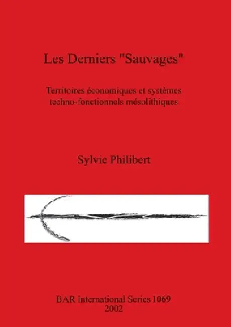 Buy Les Derniers "Sauvages" (English, Sylvie Philibert) — BookShops.in