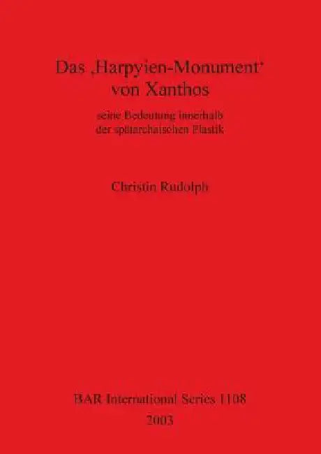 Buy Das 'Harpyien-Monument' Von Xanthos (English, Christin Rudolph) — BookShops.in