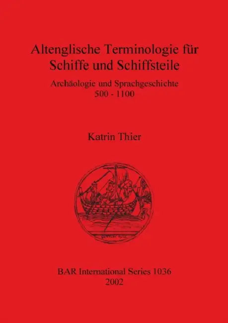 Buy Altenglische Terminologie für Schiffe und Schiffsteile (English, Katrin Thier) — BookShops.in