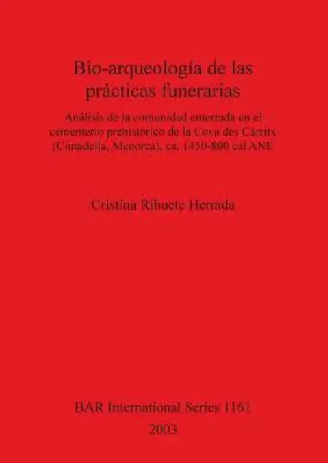 Buy Bio-arqueología de las prácticas funerarias (English, Cristina Rihuete Herrada) — BookShops.in
