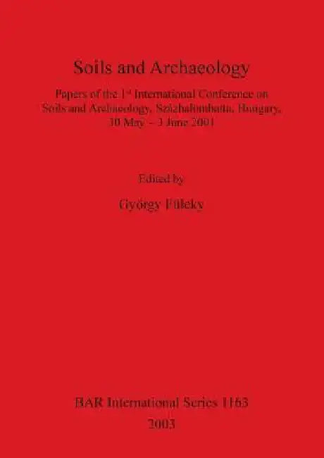 Buy Soils and Archaeology (English, György Füleky) — BookShops.in
