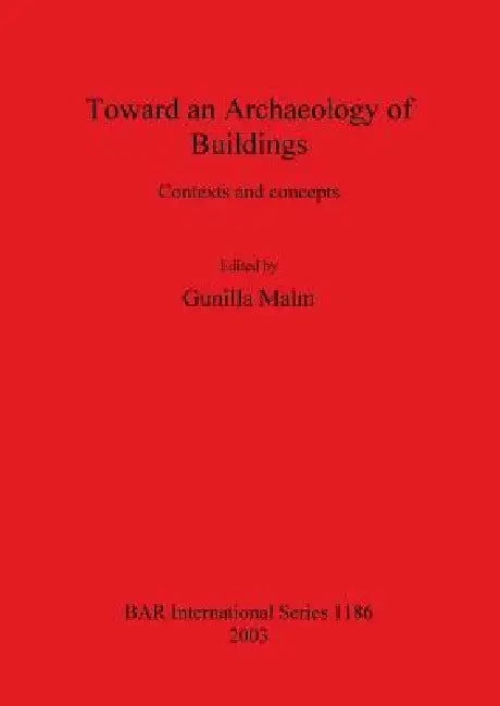Buy Toward an Archaeology of Buildings (English, Gunilla Malm) — BookShops.in