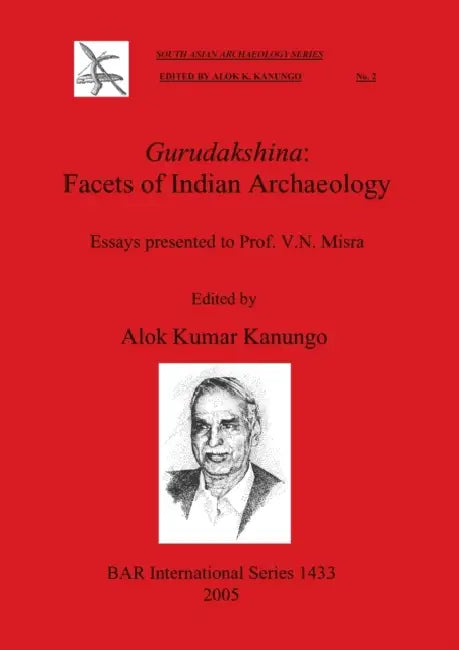 Buy Gurudakshina-Facets of Indian Archaeology (English, Alok Kumar Kanungo) — BookShops.in