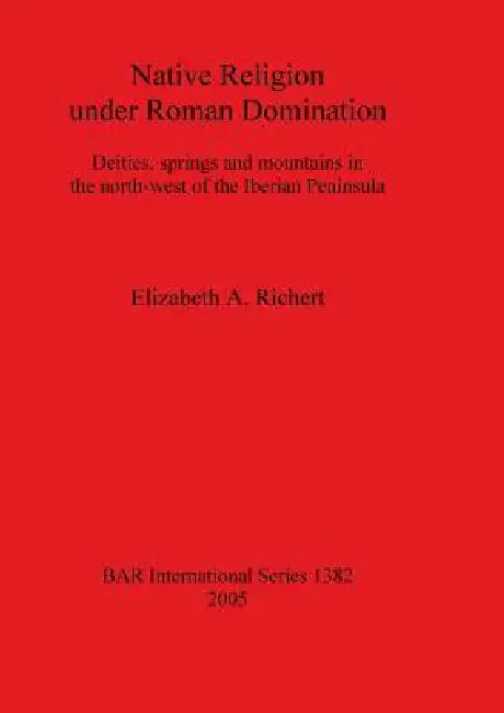 Buy Native Religion under Roman Domination (English, Elizabeth A. Richert) — BookShops.in
