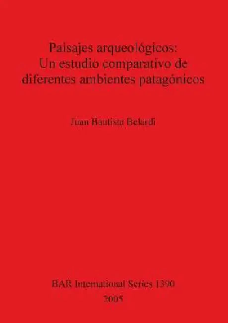 Buy Paisajes arqueológicos (English, Juan Bautista Belardi) — BookShops.in