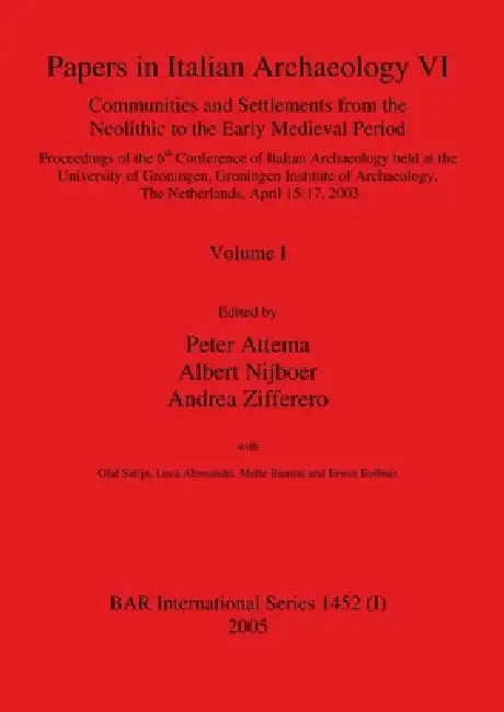 Buy Papers in Italian Archaeology VI (English, Peter Attema | Albert Nijboer | Andrea Zifferero) — BookShops.in