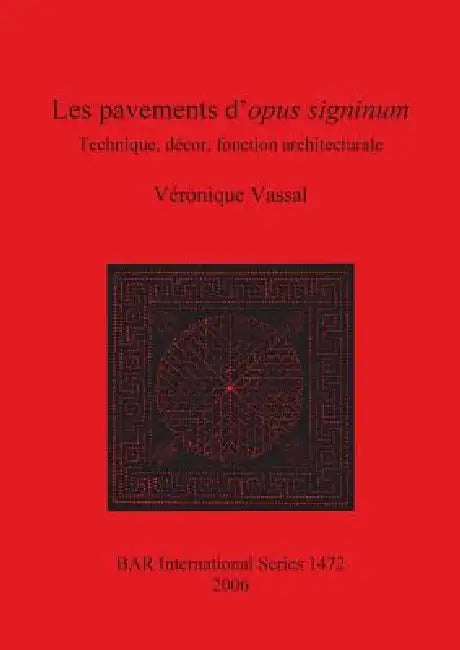 Buy Les pavements d'opus signinum (English, Véronique Vassal) — BookShops.in