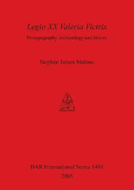 Buy Legio XX Valeria Victrix (English, Stephen James Malone) — BookShops.in