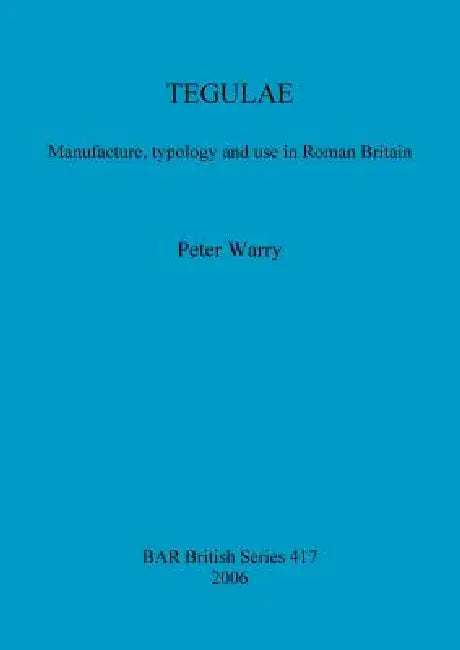 Buy Tegulae (English, Peter Warry) โ BookShops.in
