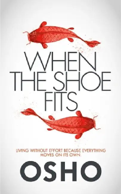 Buy When the Shoe Fits (English, Osho) — BookShops.in
