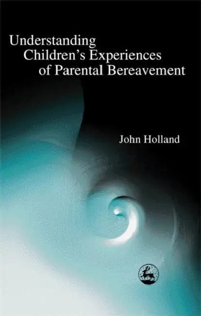 Buy Understanding Children's Experiences of Parental Bereavement (English, John Holland) — BookShops.in