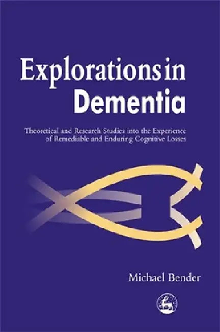Buy Explorations in Dementia (English, Michael Bender | Mike Bender) — BookShops.in