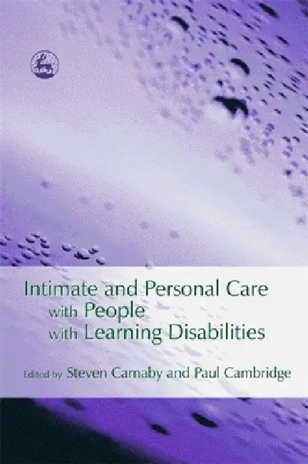 Buy Intimate and Personal Care with People with Learning Disabilities (English, Steven Carnaby | Paul Cambridge) — BookShops.in
