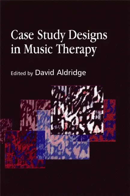 Buy Case Study Designs in Music Therapy (English, David Aldridge) — BookShops.in