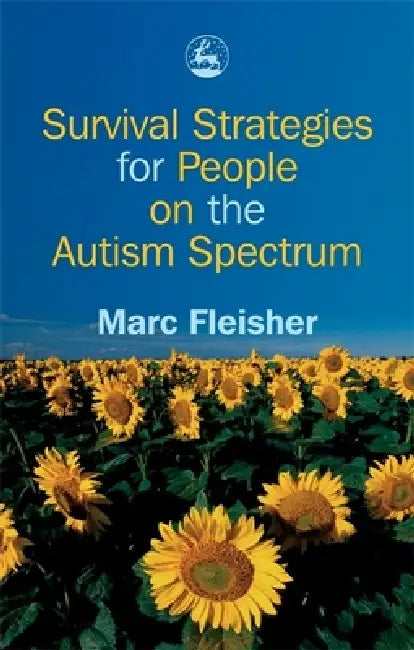 Buy Survival Strategies for People on the Autism Spectrum (English, Marc Fleisher) — BookShops.in