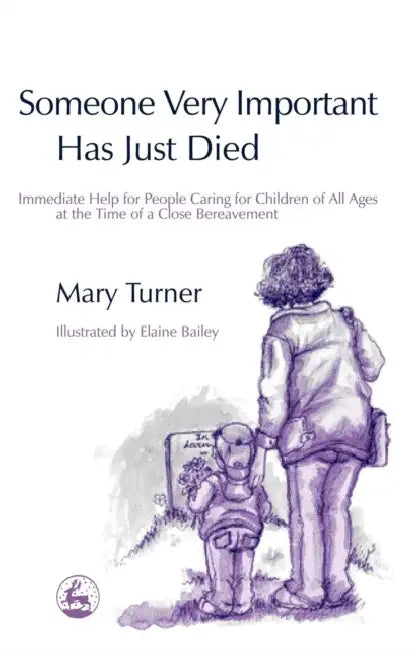 Buy Someone Very Important Has Just Died (English, Mary Turner | Elaine Bailey) — BookShops.in