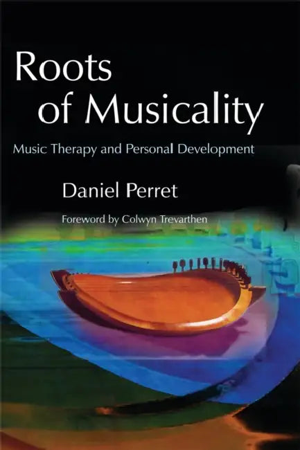 Buy Roots of Musicality (English, Daniel Gilbert Perret) — BookShops.in