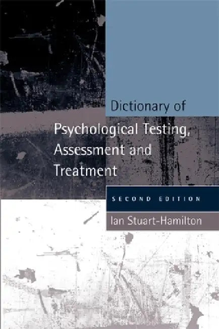 Buy Dictionary of Psychological Testing, Assessment and Treatment (English, Ian Stuart-Hamilton) — BookShops.in
