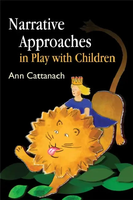 Buy Narrative Approaches in Play with Children (English, Ann Cattanach) — BookShops.in