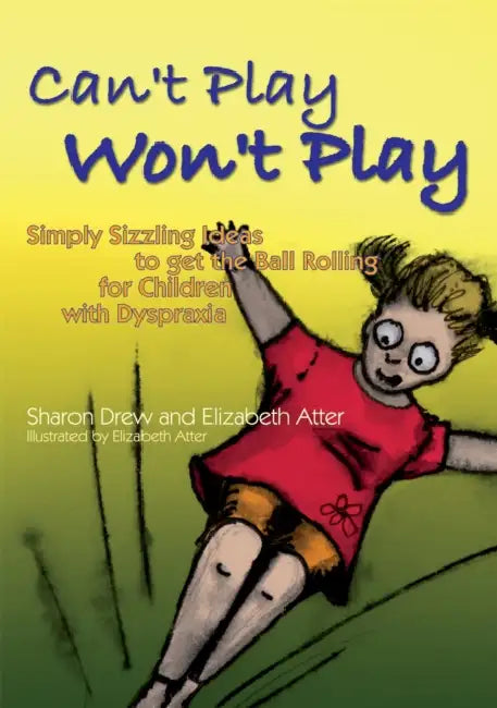 Buy Can't Play Won't Play (English, Sharon Drew | Elizabeth Atter | Elizabeth Atter) — BookShops.in