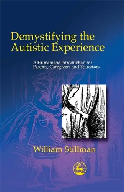 Buy Demystifying Autistic Experien (English, William Stillman) — BookShops.in