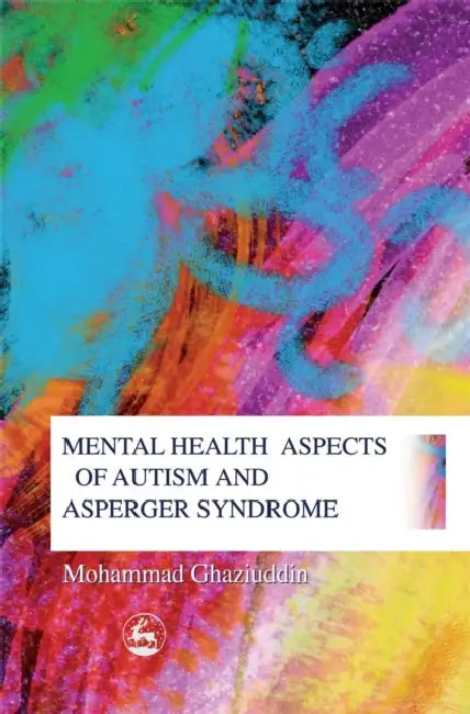 Buy Mental Health Aspects of Autism (English, Mohammad Ghaziuddin) — BookShops.in