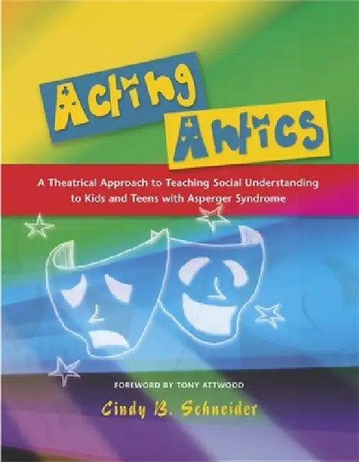 Buy Acting Antics (English, Anthony Attwood | Cindy Schneider) — BookShops.in
