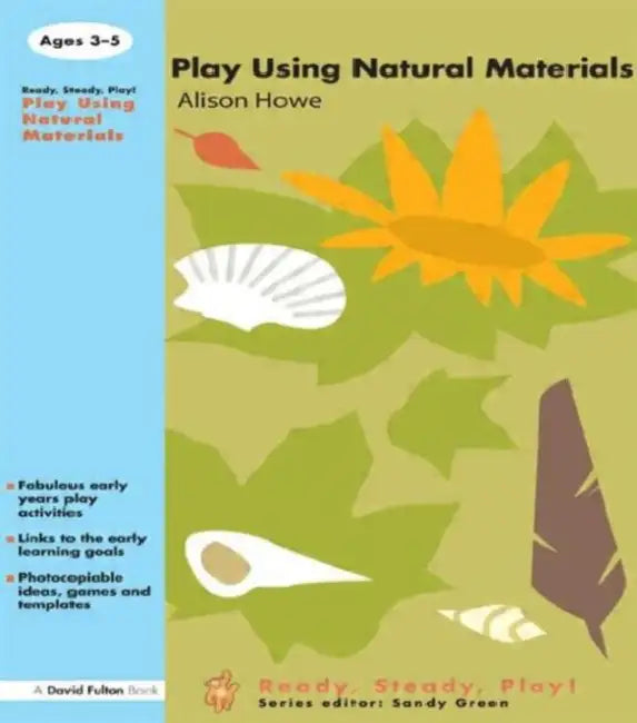 Buy Play Using Natural Materials (English, Howe Alison) — BookShops.in