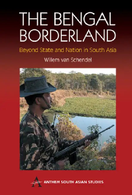 Buy The Bengal Borderland (English, Willem Van Schendel) — BookShops.in