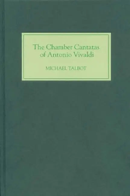 Buy The Chamber Cantatas of Antonio Vivaldi (English, Michael Talbot) — BookShops.in