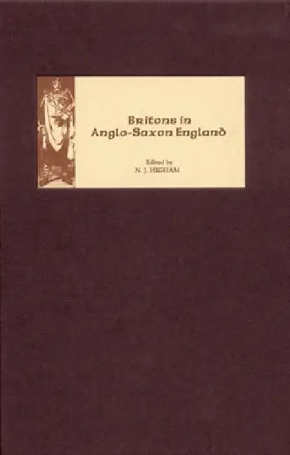 Buy Britons in Anglo-Saxon England (English, Prof Nick Higham | Alex Woolf | C. P. Lewis) — BookShops.in