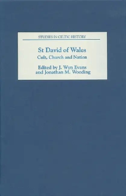 Buy St David of Wales (English, J. Wyn Evans | Jonathan M. Wooding | Bernard Tanguy) — BookShops.in