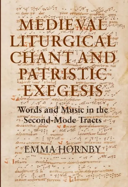 Buy Medieval Liturgical Chant and Patristic Exegesis (English, Emma Hornby) — BookShops.in