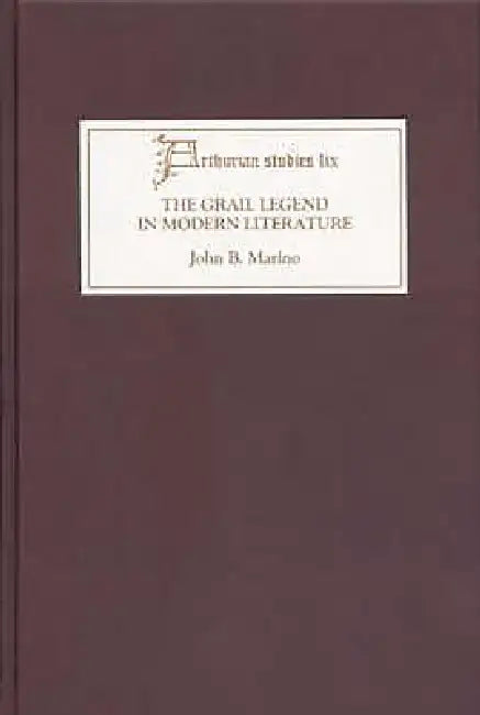 Buy The Grail Legend in Modern Literature (English, John B. Marino) — BookShops.in