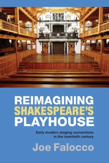 Buy Reimagining Shakespeare's Playhouse (English, Joe Falocco) — BookShops.in