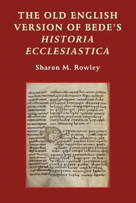 Buy The Old English Version of Bede's Historia Ecclesiastica (English, Sharon M. Rowley) — BookShops.in