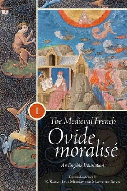 Buy The Medieval French Ovide Moralisé [3 Volume Set] (English, K. Sarah-Jane Murray | K. Sarah-Jane Murray | Matthieu Boyd) — BookShops.in