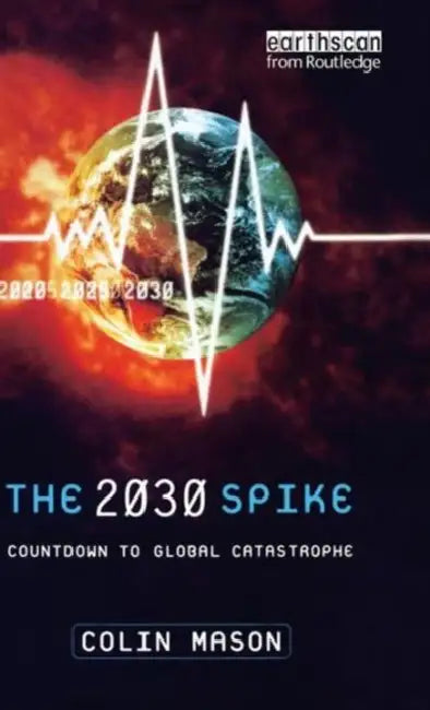 Buy The 2030 Spike (English, Colin Mason) — BookShops.in
