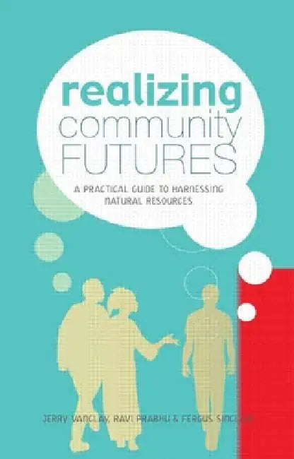 Buy Realizing Community Futures (English, Jerry Vanclay | Ravi Prabhu | Fergus Sinclair) — BookShops.in