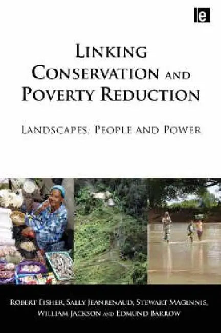 Buy Linking Conservation and Poverty Reduction (English, Robert Fisher | Stewart Maginnis | William Jackson) — BookShops.in