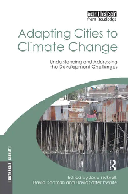 Buy Adapting Cities to Climate Change (English, Jane Bicknell | David Dodman | David Satterthwaite) — BookShops.in
