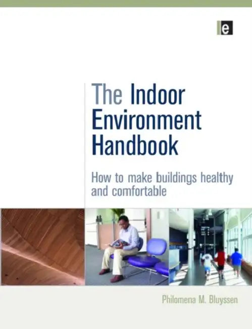 Buy The Indoor Environment Handbook (English, Philomena Bluyssen) — BookShops.in