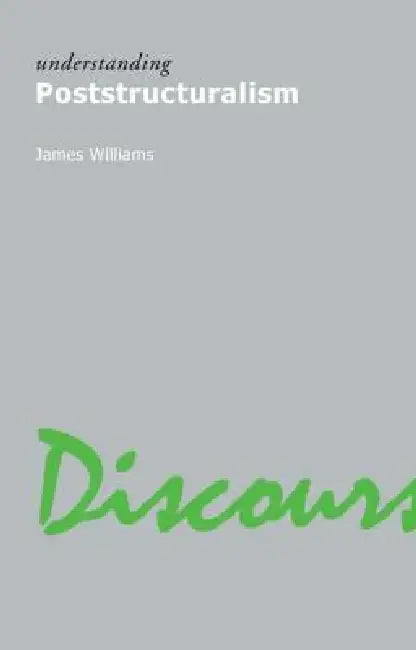 Buy Understanding Poststructuralism (English, James Williams) — BookShops.in