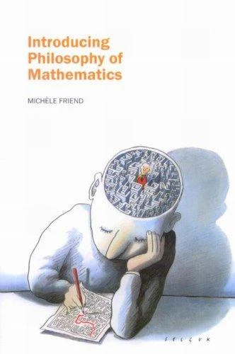 Buy Introducing Philosophy of Mathematics (English, Michele Friend) โ BookShops.in