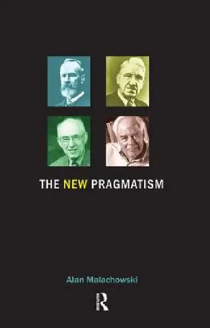 Buy The New Pragmatism (English, Alan Malachowski) — BookShops.in