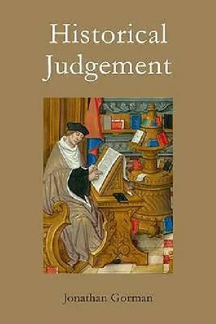 Buy Historical Judgement (English, Jonathan Gorman) — BookShops.in